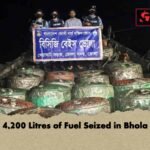 4,200 Litres of Fuel Seized in Bhola