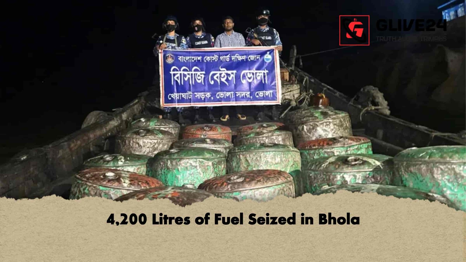4,200 Litres of Fuel Seized in Bhola