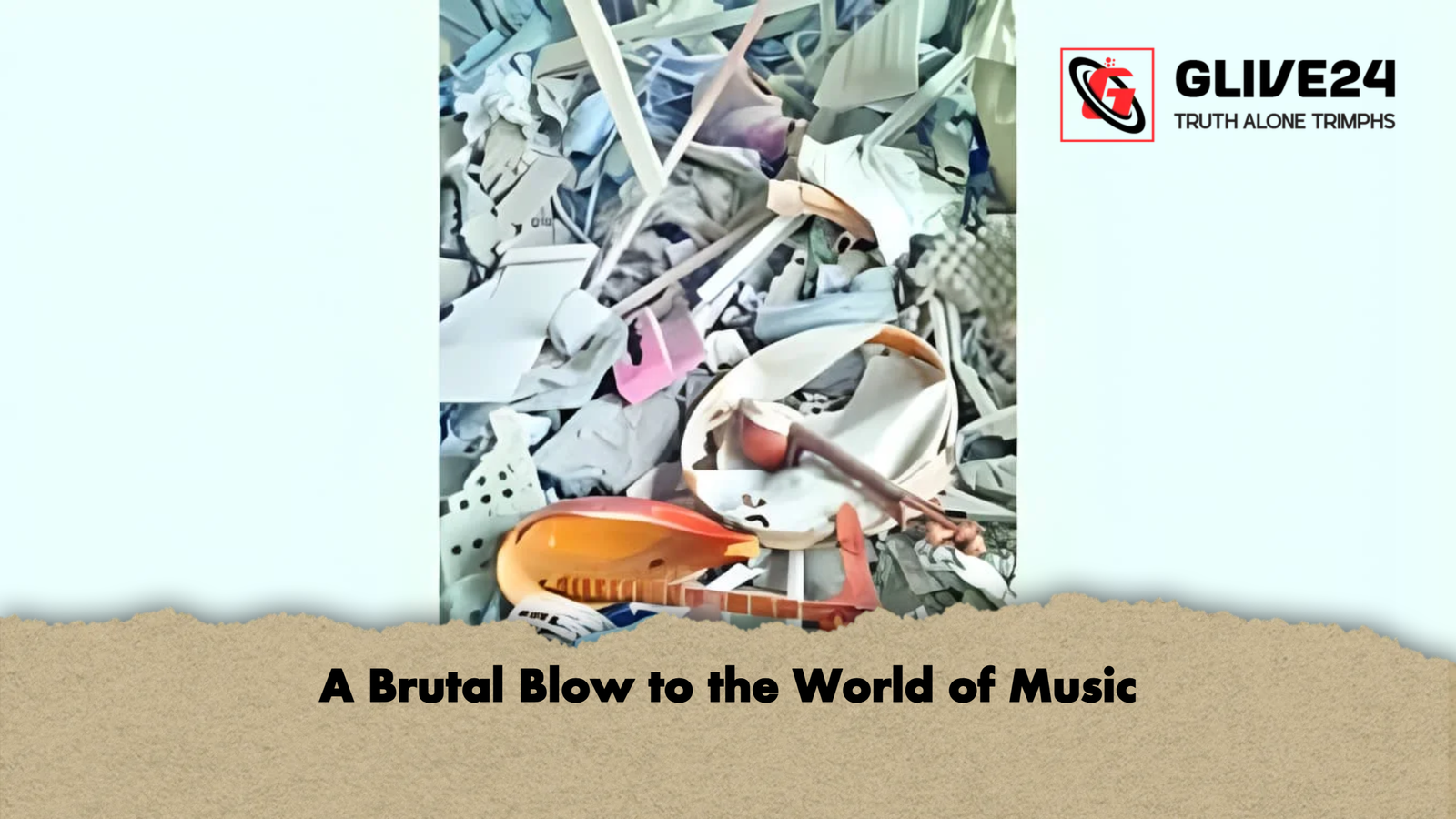 A Brutal Blow to the World of Music A Brutal Blow to the World of Music