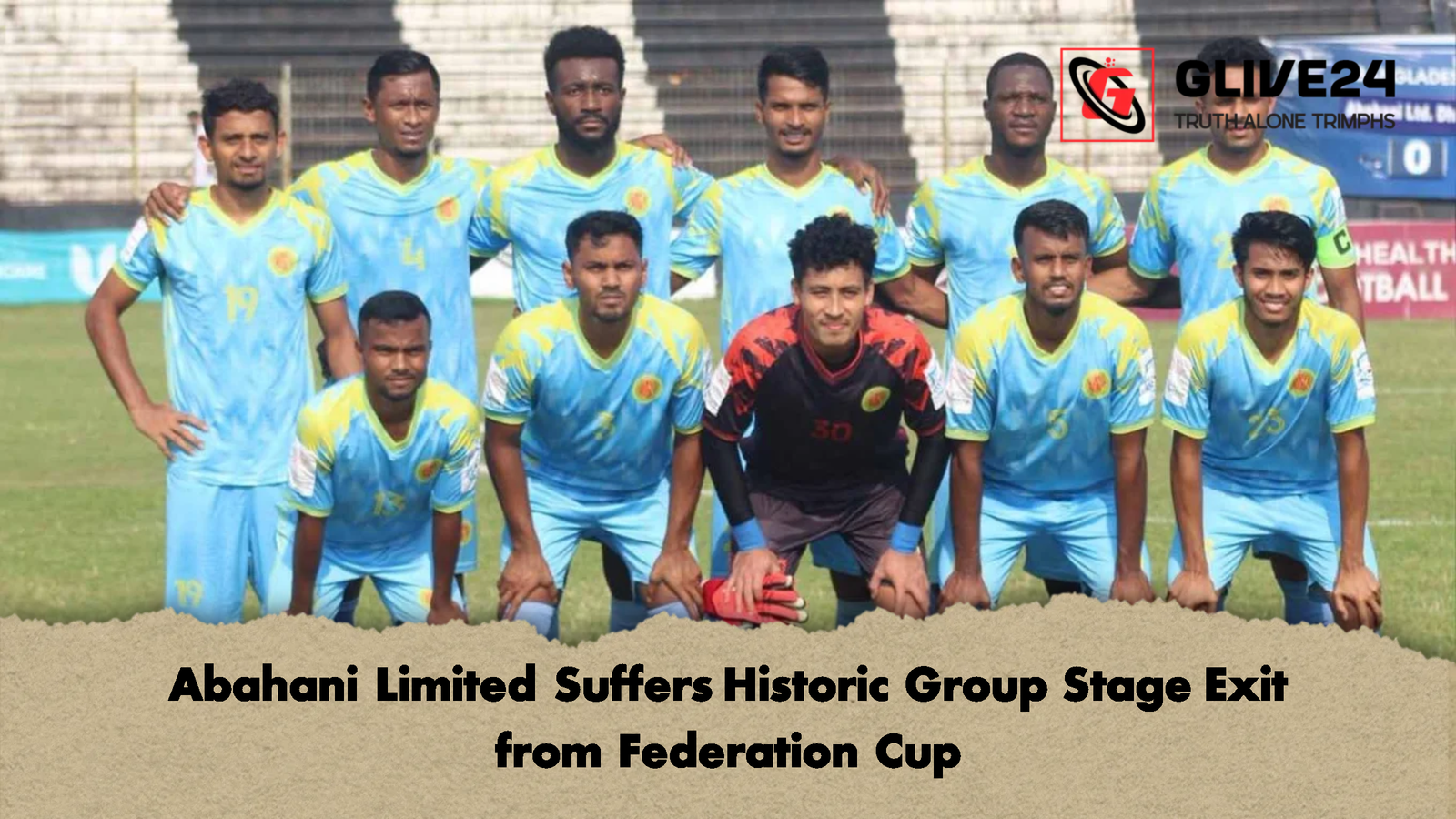 Abahani Limited Suffers Historic Group Stage Exit from Federation Cup Abahani Limited Suffers Historic Group Stage Exit from Federation Cup