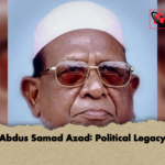 Abdus Samad Azad Political Legacy Abdus Samad Azad: Political Legacy