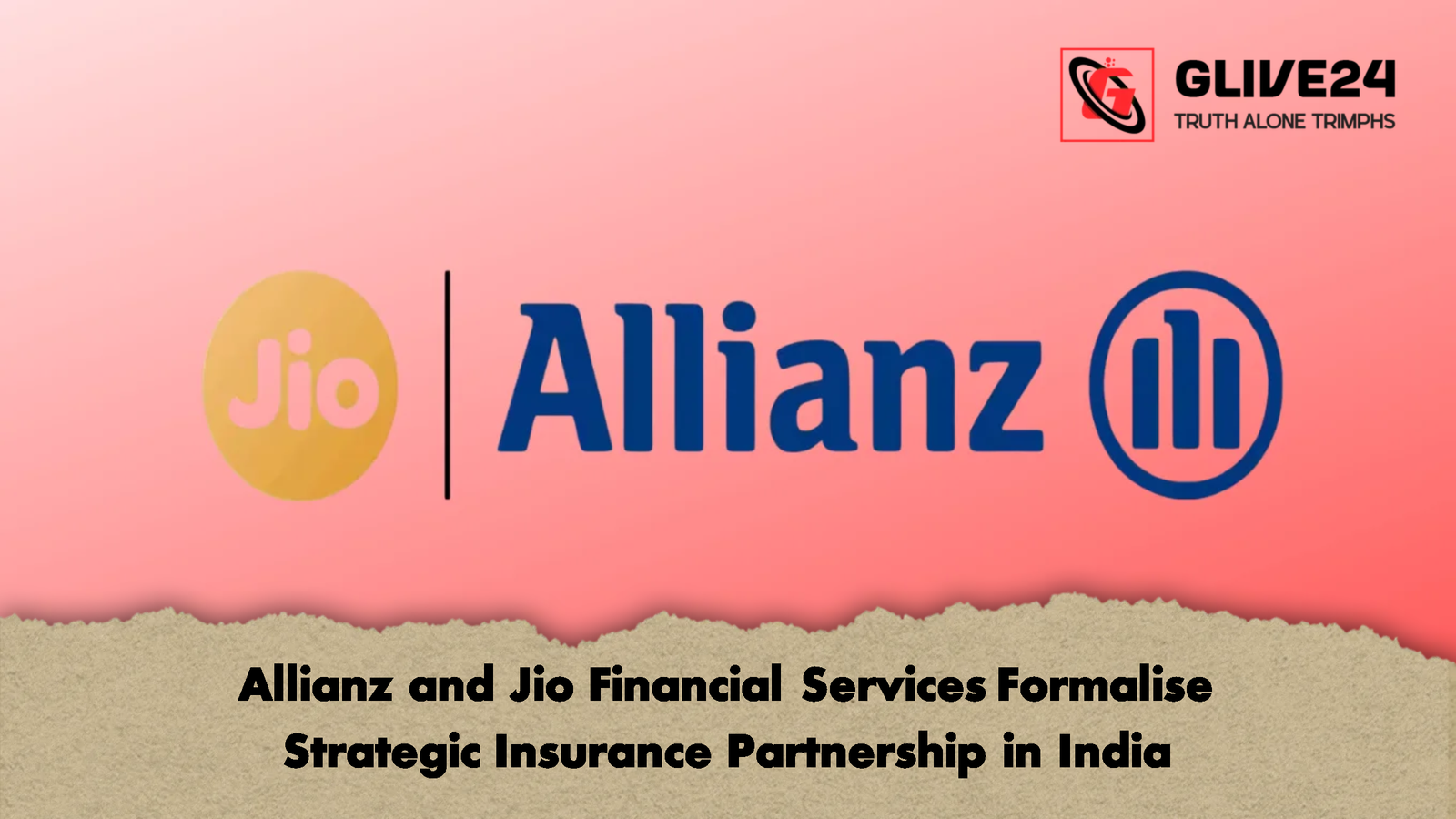 Allianz and Jio Financial Services Formalise Strategic Insurance Partnership in India Allianz and Jio Financial Services Formalise Strategic Insurance Partnership in India