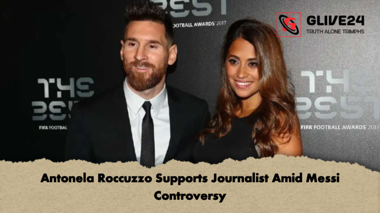 Antonela Roccuzzo Supports Journalist Amid Messi Controversy Antonela Roccuzzo Supports Journalist Amid Messi Controversy