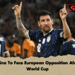 Argentina To Face European Opposition Ahead Of World Cup Argentina To Face European Opposition Ahead Of World Cup