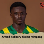 Armed Robbery Claims Frimpong Armed Robbery Claims Frimpong