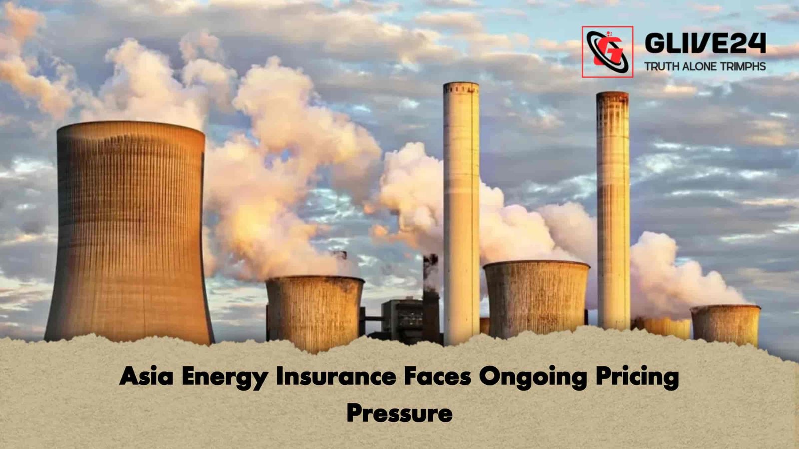 Asia Energy Insurance Faces Ongoing Pricing Pressure