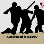 Assault Death in Nolchity Assault Death in Nolchity