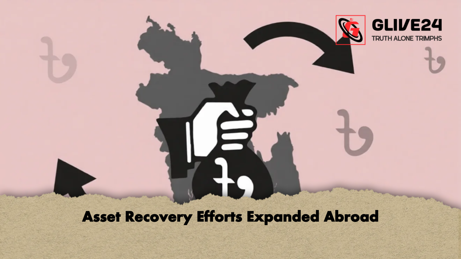 Asset Recovery Efforts Expanded Abroad 1 Asset Recovery Efforts Expanded Abroad