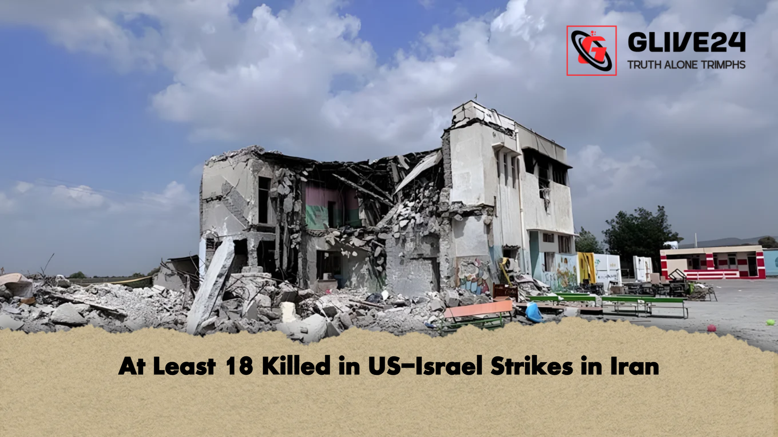 At Least 18 Killed in US Israel Strikes in Iran At Least 18 Killed in US-Israel Strikes in Iran