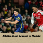 Atletico Meet Arsenal in Madrid Atletico Meet Arsenal in Madrid