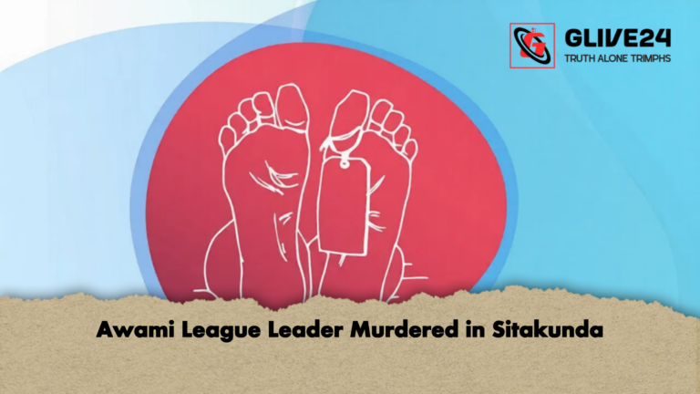 Awami League Leader Murdered in Sitakunda 2 Awami League Leader Murdered in Sitakunda