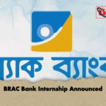 BRAC Bank Internship Announced BRAC Bank Internship Announced