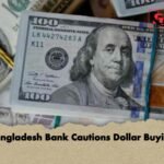 Bangladesh Bank Cautions Dollar Buying
