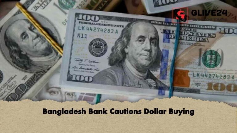 Bangladesh Bank Cautions Dollar Buying