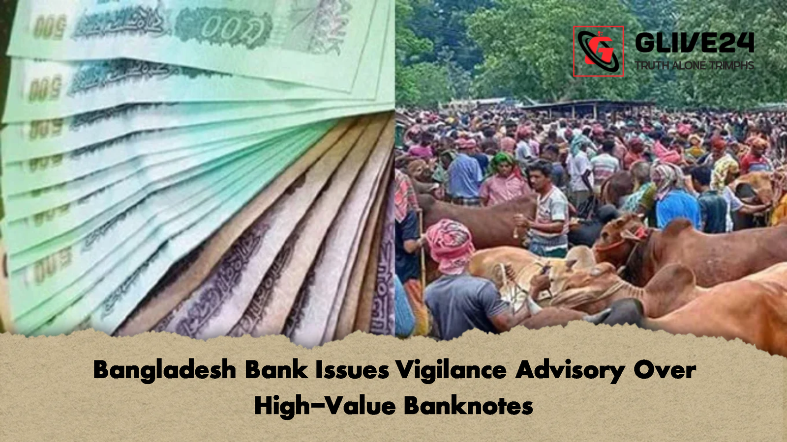 Bangladesh Bank Issues Vigilance Advisory Over High Value Banknotes Bangladesh Bank Issues Vigilance Advisory Over High-Value Banknotes