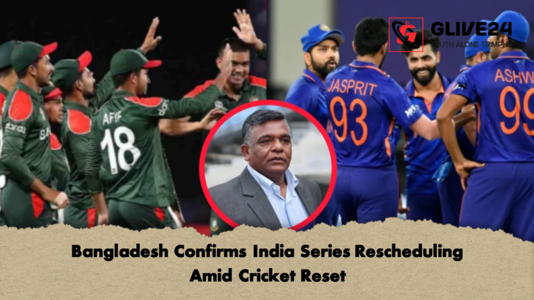 Bangladesh Confirms India Series Rescheduling Amid Cricket Reset Bangladesh Confirms India Series Rescheduling Amid Cricket Reset