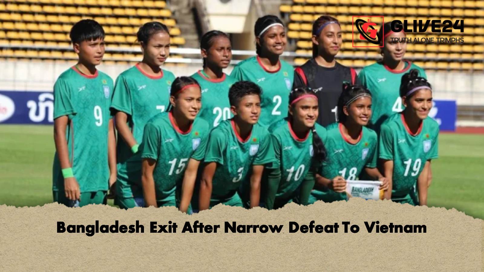 Bangladesh Exit After Narrow Defeat To Vietnam