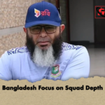 Bangladesh Focus on Squad Depth Bangladesh Focus on Squad Depth