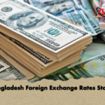 Bangladesh Foreign Exchange Rates Stable Bangladesh Foreign Exchange Rates Stable