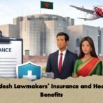 Bangladesh Lawmakers’ Insurance and Healthcare Benefits