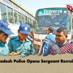 Bangladesh Police Opens Sergeant Recruitment Bangladesh Police Opens Sergeant Recruitment