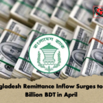 Bangladesh Remittance Inflow Surges to 331 Billion BDT in April Bangladesh Remittance Inflow Surges to 331 Billion BDT in April