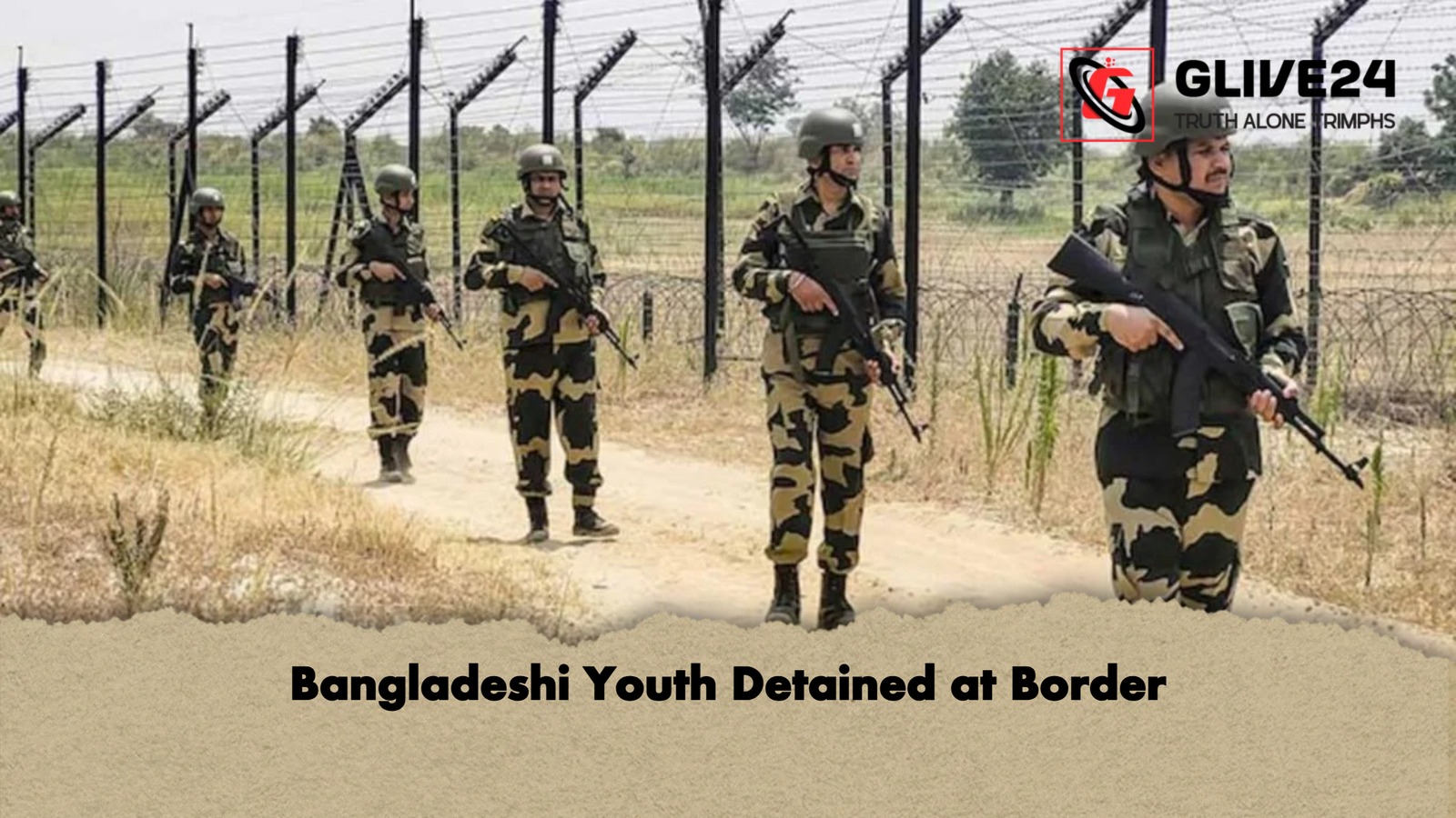 Bangladeshi Youth Detained at Border 1 Bangladeshi Youth Detained at Border Bangladeshi Youth Detained at Border