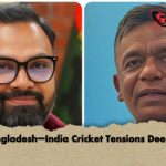 Bangladesh–India Cricket Tensions Deepen Bangladesh–India Cricket Tensions Deepen
