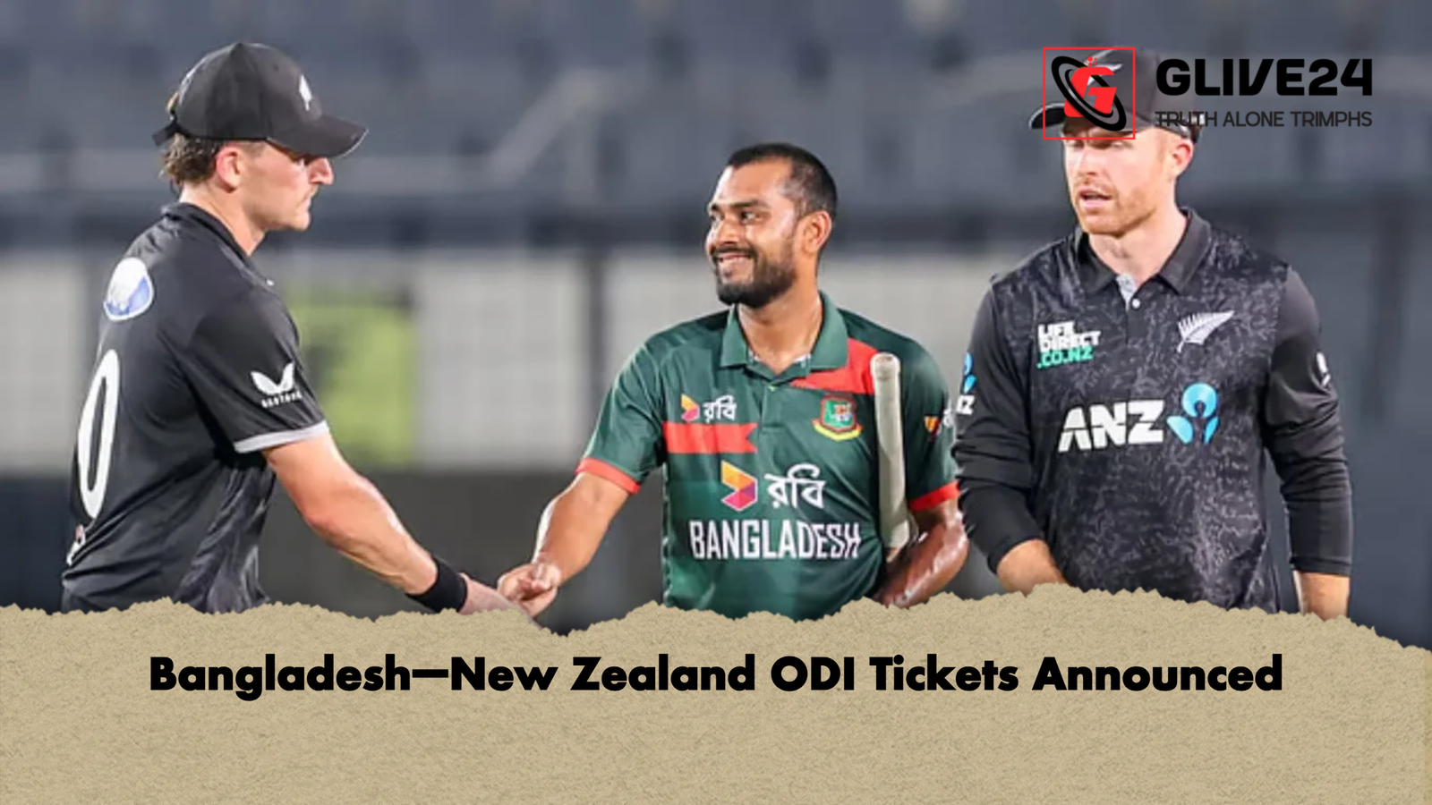 Bangladesh–New Zealand ODI Tickets Announced Bangladesh–New Zealand ODI Tickets Announced
