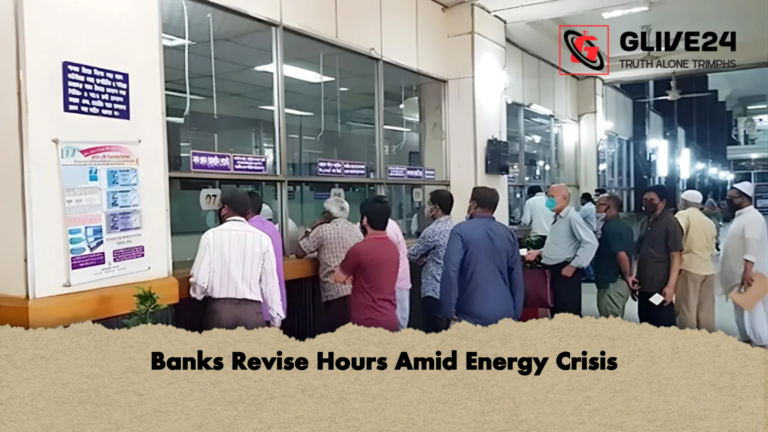 Banks Revise Hours Amid Energy Crisis Banks Revise Hours Amid Energy Crisis