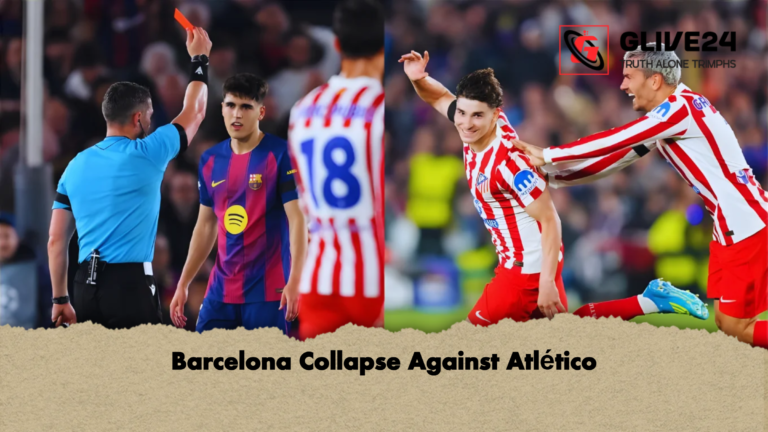 Barcelona Collapse Against Atletico Barcelona Collapse Against Atlético