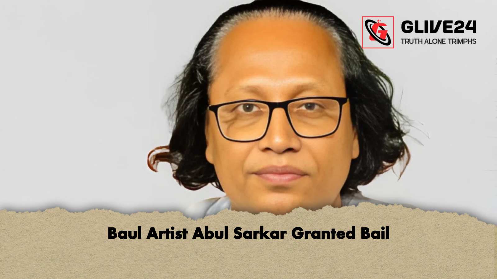 Baul Artist Abul Sarkar Granted Bail Baul Artist Abul Sarkar Granted Bail