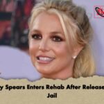 Britney Spears Enters Rehab After Release From Jail