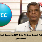 Bulbul Rejects ACC Job Claims Amid Cricket Upheaval “Bulbul Rejects ACC Job Claims Amid Cricket Upheaval”