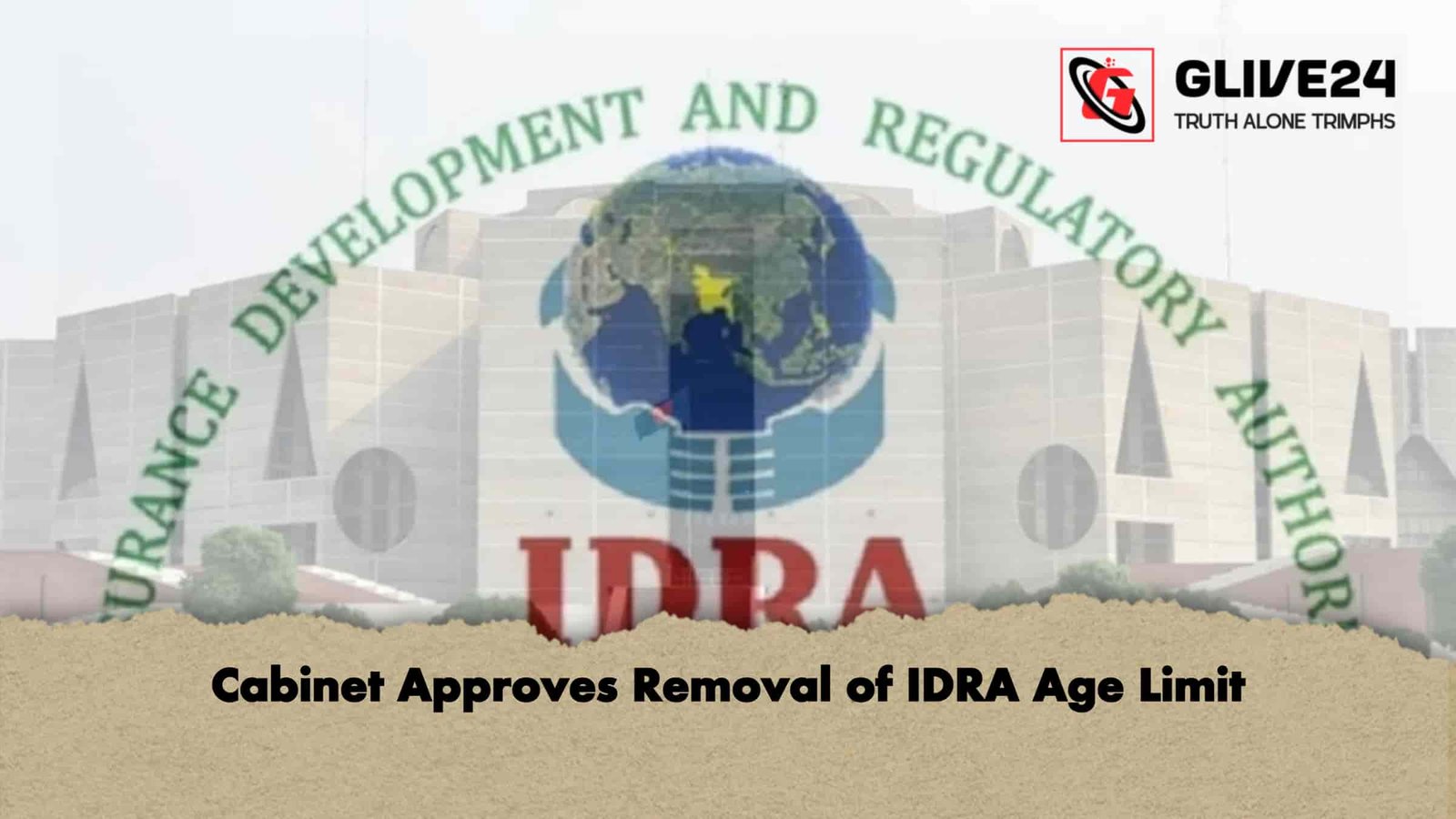 Cabinet Approves Removal of IDRA Age Limit