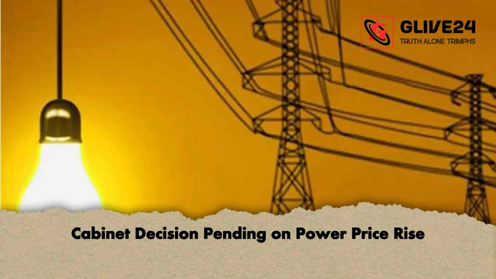 Cabinet Decision Pending on Power Price Rise