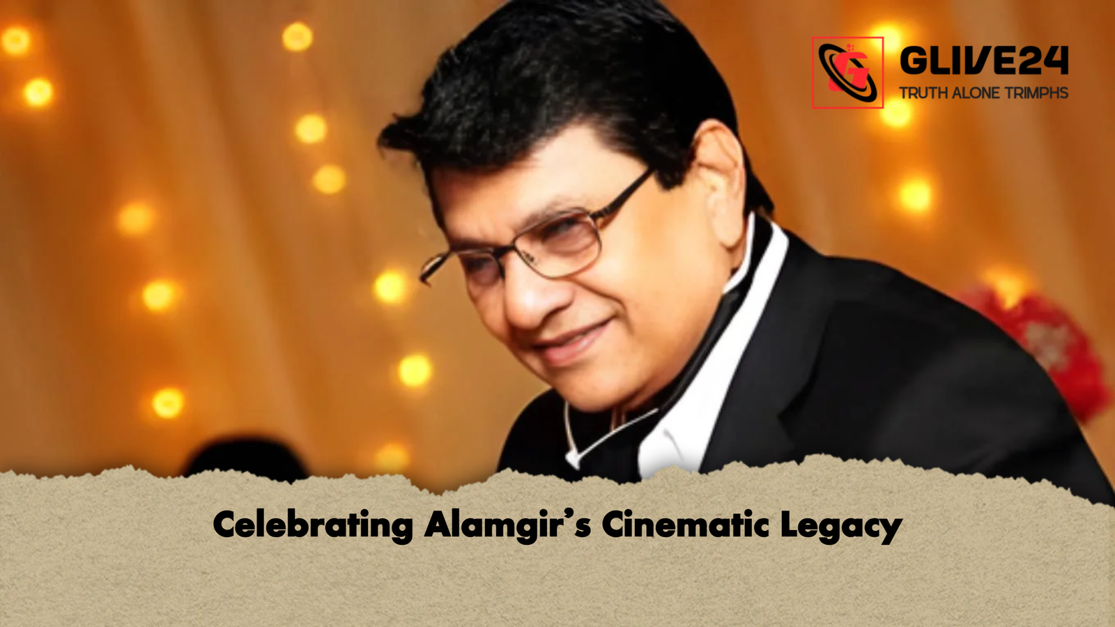 Celebrating Alamgirs Cinematic Legacy Celebrating Alamgir’s Cinematic Legacy