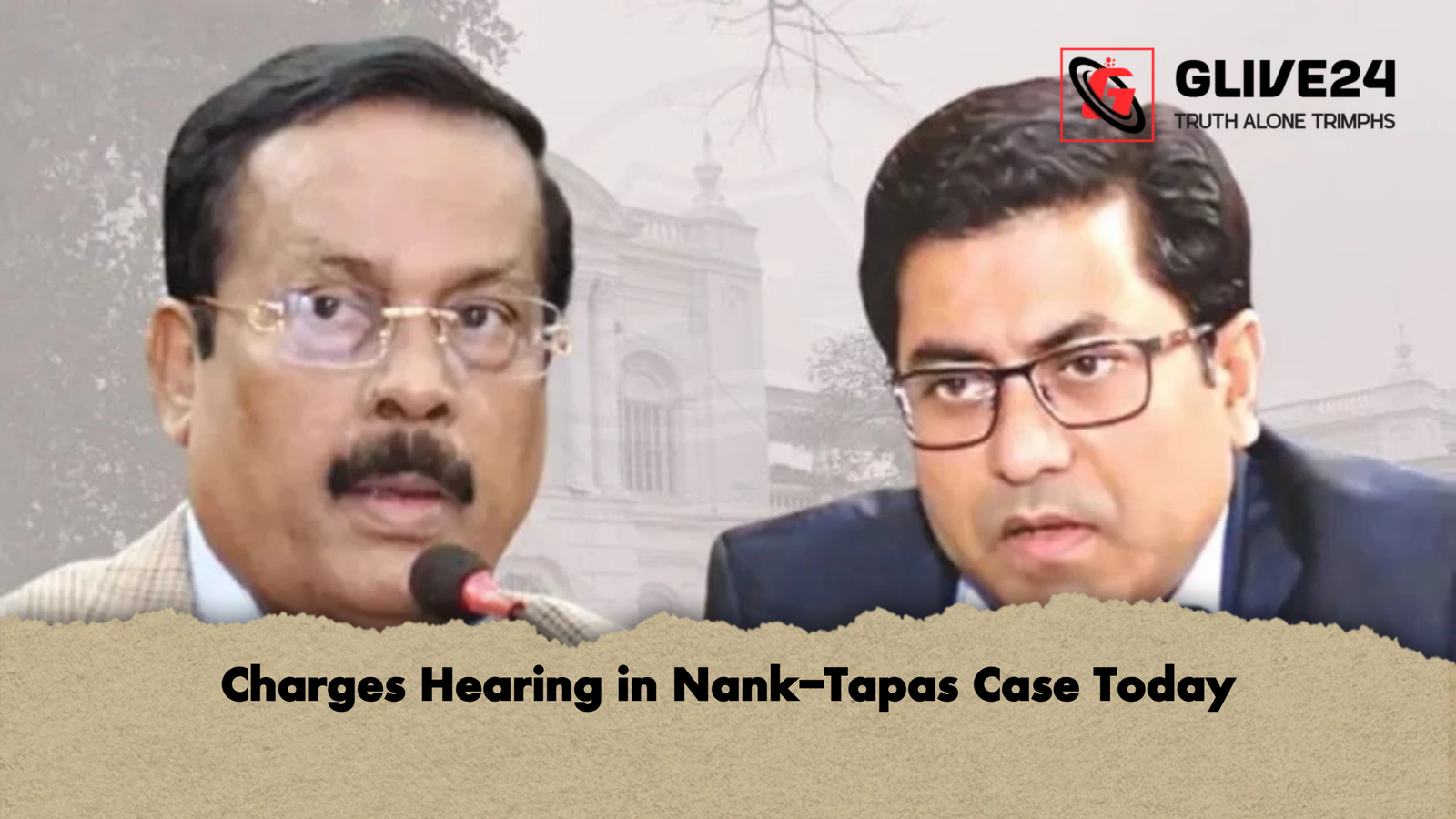 Charges Hearing in Nank Tapas Case Today Charges Hearing in Nank-Tapas Case Today