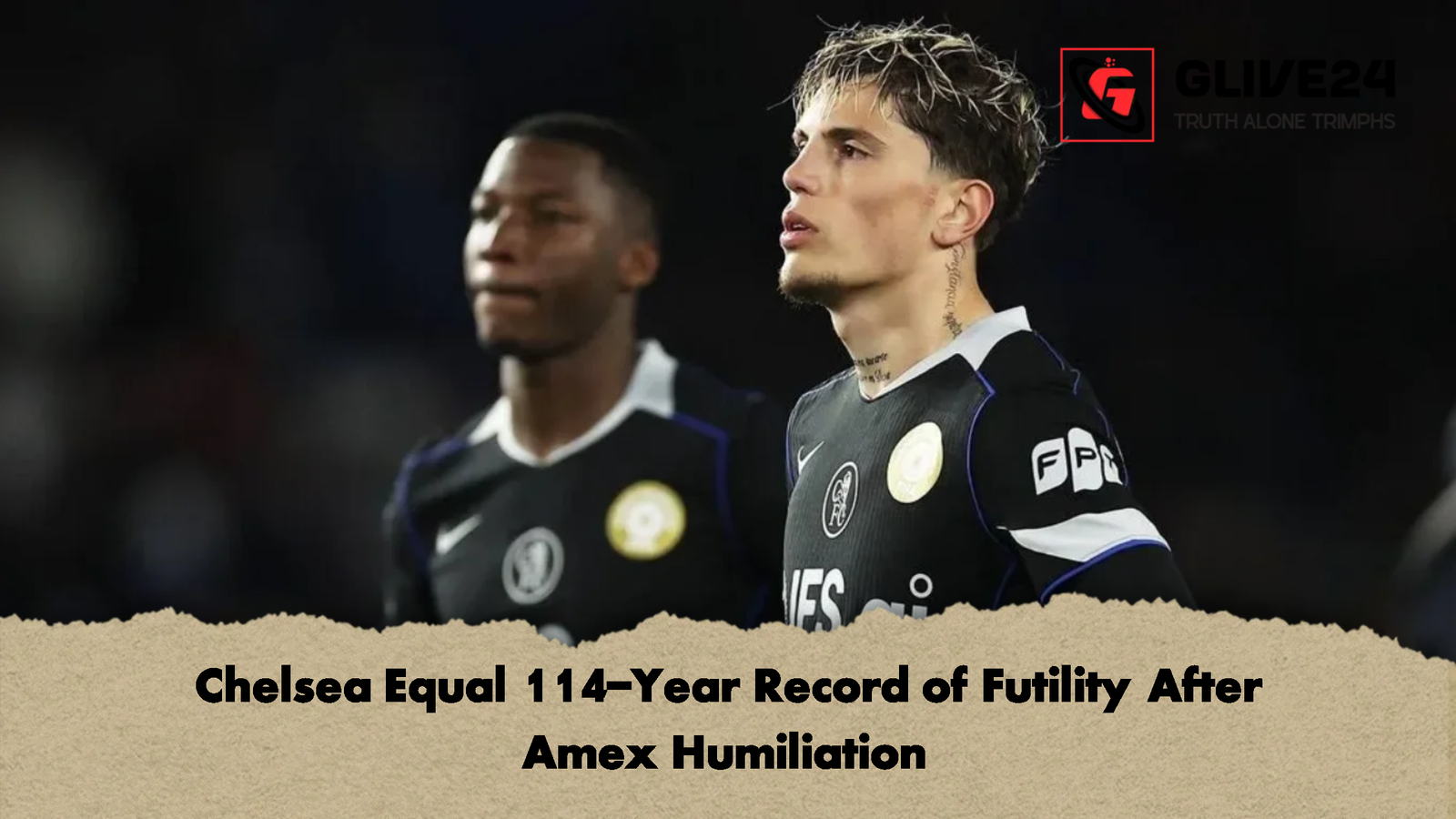 Chelsea Equal 114 Year Record of Futility After Amex Humiliation Chelsea Equal 114-Year Record of Futility After Amex Humiliation