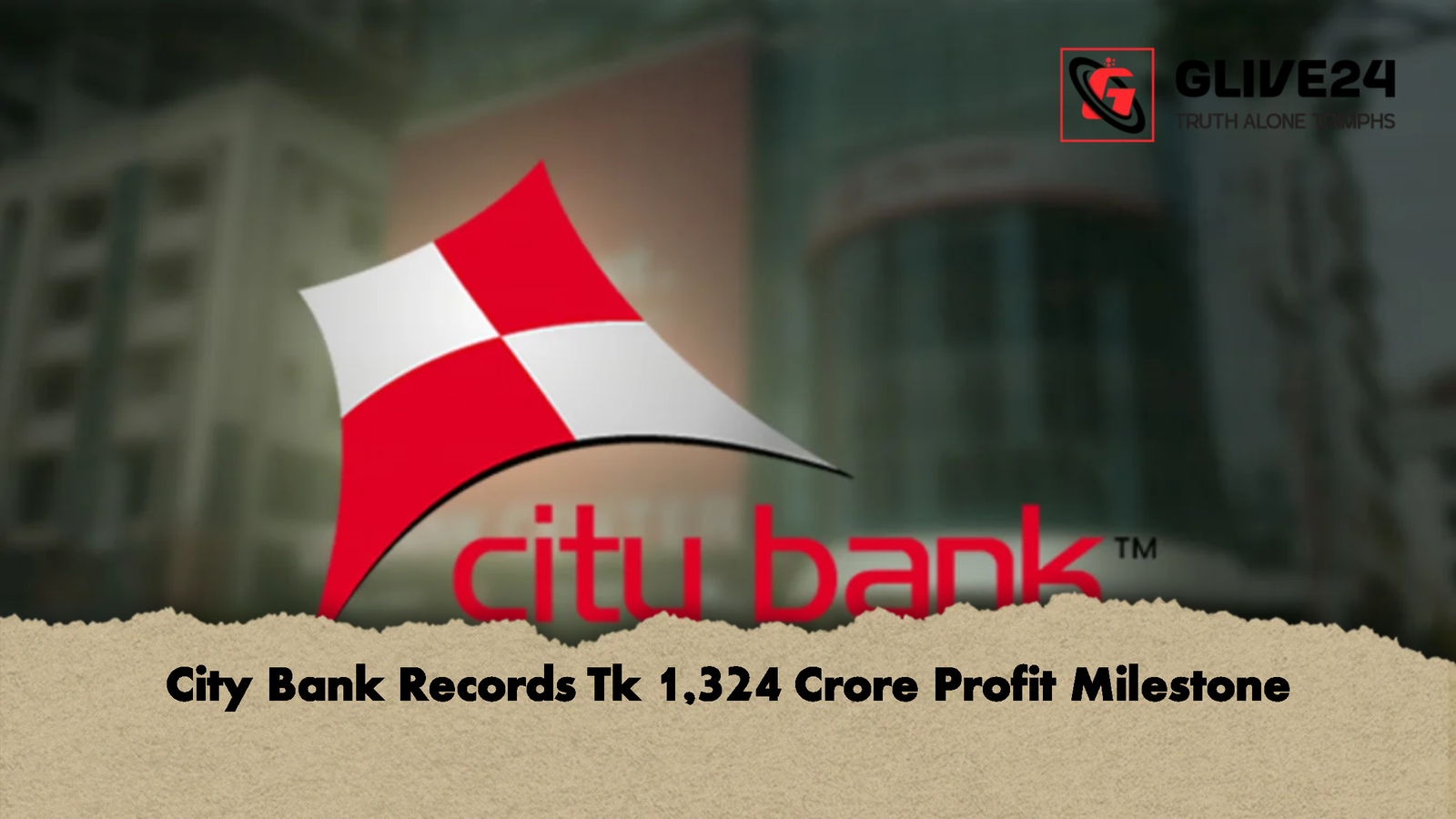City Bank Records Tk 1,324 Crore Profit Milestone 1 City Bank Records Tk 1324 Crore Profit Milestone City Bank Records Tk 1,324 Crore Profit Milestone