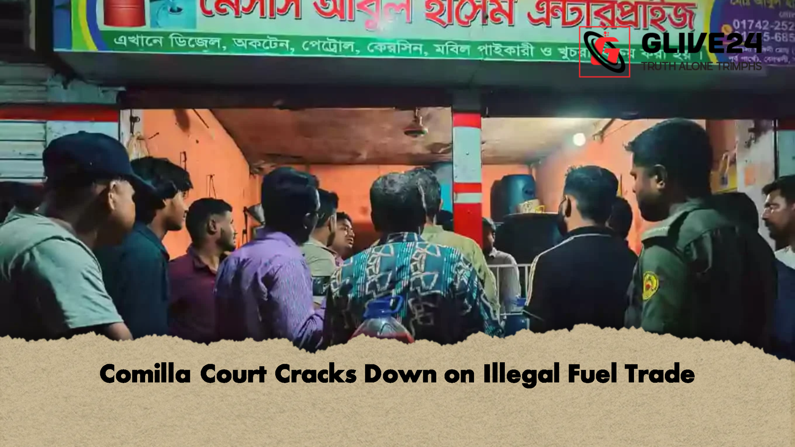 Comilla Court Cracks Down on Illegal Fuel Trade Comilla Court Cracks Down on Illegal Fuel Trade