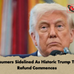 Consumers Sidelined As Historic Trump Tariff Refund Commences Consumers Sidelined As Historic Trump Tariff Refund Commences