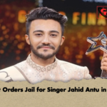 Court Orders Jail for Singer Jahid Antu in Case Court Orders Jail for Singer Jahid Antu in Case
