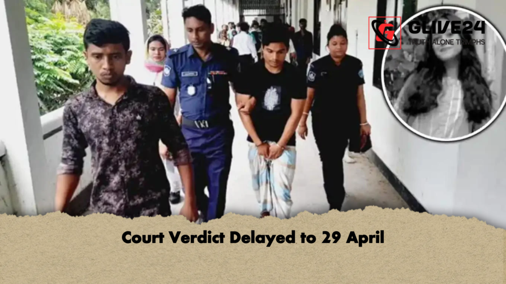 Court Verdict Delayed to 29 April 2 Court Verdict Delayed to 29 April Court Verdict Delayed to 29 April