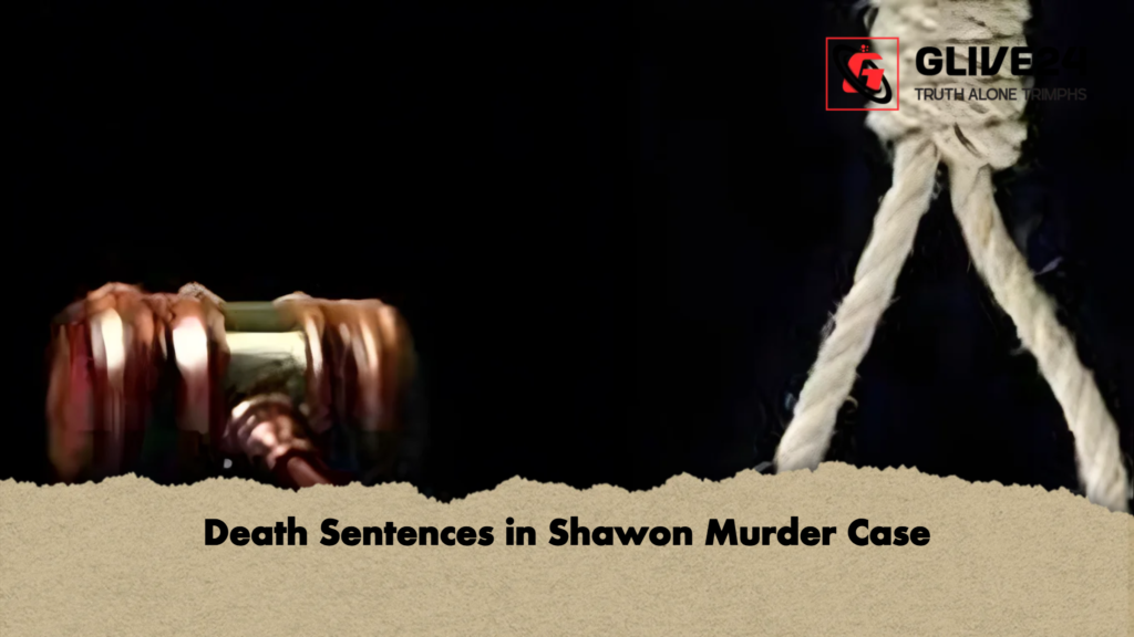 Death Sentences in Shawon Murder Case Death Sentences in Shawon Murder Case