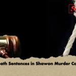 Death Sentences in Shawon Murder Case Death Sentences in Shawon Murder Case