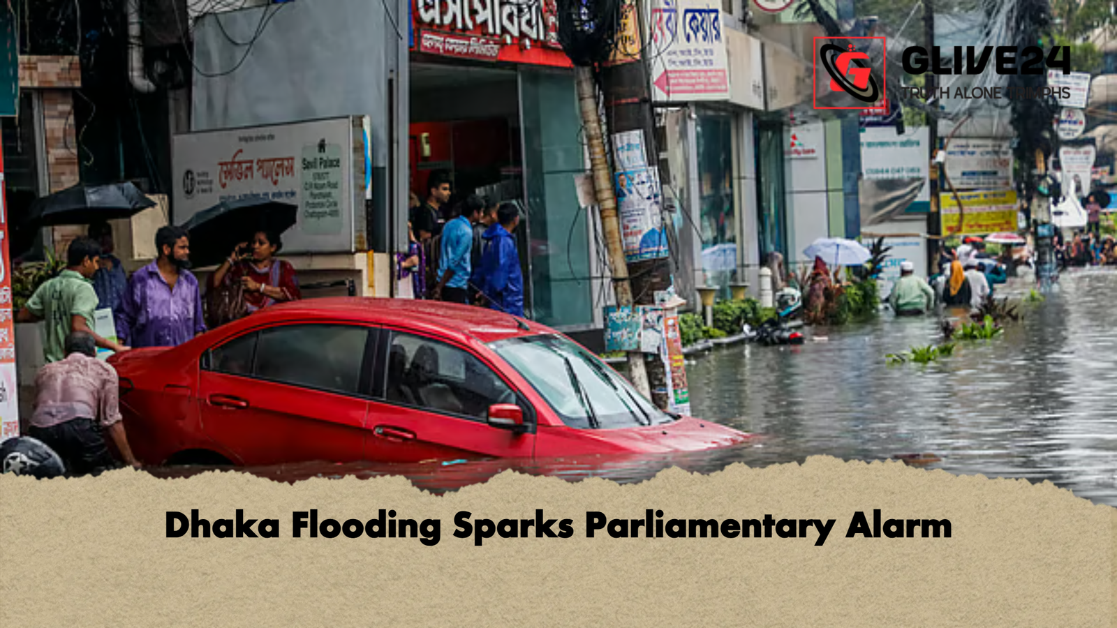 Dhaka Flooding Sparks Parliamentary Alarm Dhaka Flooding Sparks Parliamentary Alarm