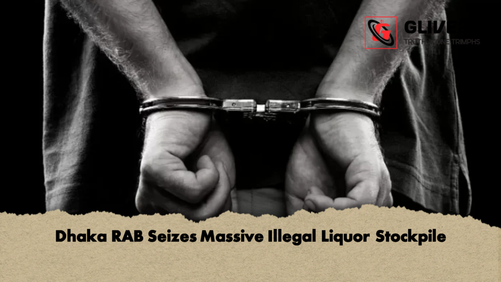 Dhaka RAB Seizes Massive Illegal Liquor Stockpile Dhaka RAB Seizes Massive Illegal Liquor Stockpile