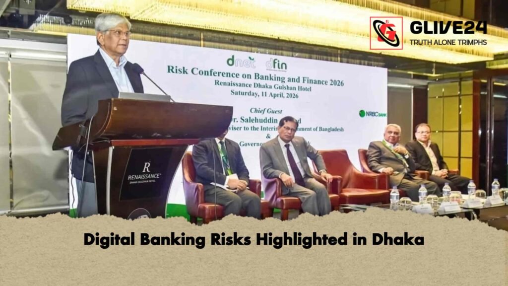Digital Banking Risks Highlighted in Dhaka 3 Digital Banking Risks Highlighted in Dhaka