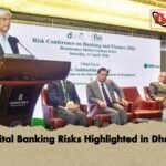 Digital Banking Risks Highlighted in Dhaka